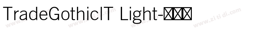 TradeGothiclT Light字体转换 TradeGothiclT Light字体转换
